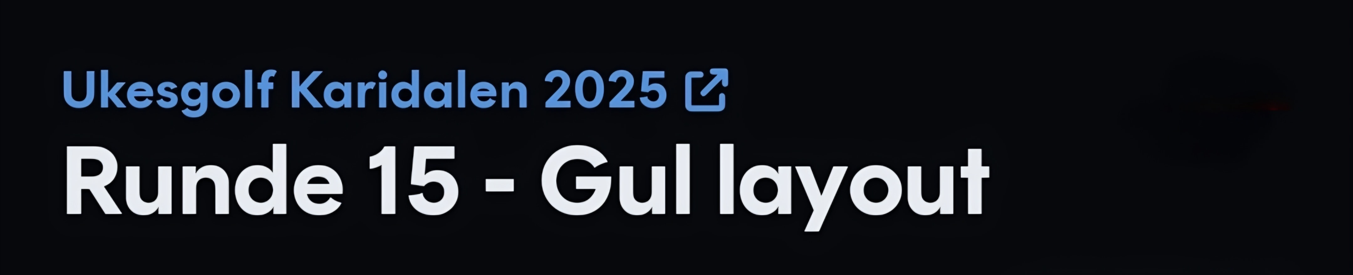 Ukesgolf runde 15 og dugnadsarbeid før NC